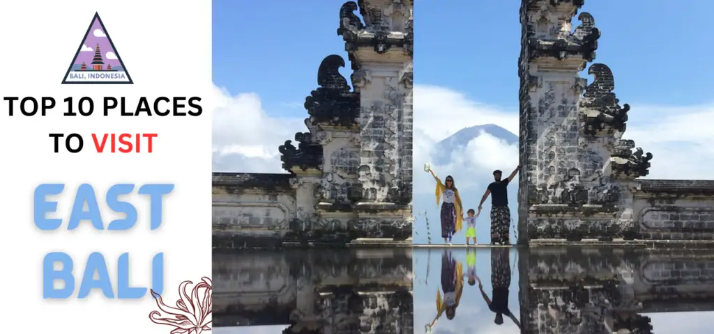 the Magic of East Bali: 10 Essential Tips & Must-Visit Spots